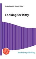 Looking for Kitty: (English)