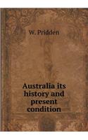 Australia its history and present condition