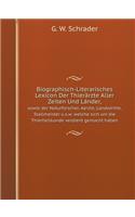 Biographisch-Literarisches Lexicon Der Thierärzte Aller Zeiten Und Länder, Sowie Der Naturforscher, Aerzte, Landwirthe, Stallmeister U.S.W. Welche Sich Um Die Thierheilkunde Verdient Gemacht Haben