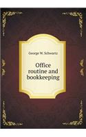 Office routine and bookkeeping