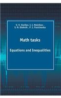Math Tasks. Equations and Inequalities