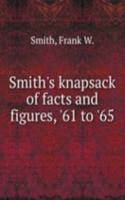 SMITHS KNAPSACK OF FACTS AND FIGURES 61