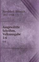 Ausgewahlte Schriften, Volksausgabe
