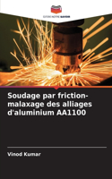 Soudage par friction-malaxage des alliages d'aluminium AA1100