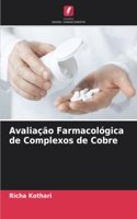 Avaliação Farmacológica de Complexos de Cobre