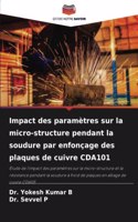Impact des paramètres sur la micro-structure pendant la soudure par enfonçage des plaques de cuivre CDA101