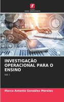 Investigação Operacional Para O Ensino