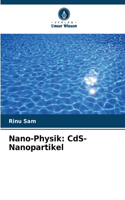 Nano-Physik: CdS-Nanopartikel