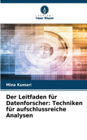Der Leitfaden für Datenforscher