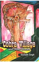 Cobra Village And Other Storie