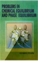 Problems In Chemical Equilibrium And Phase Equilibrium