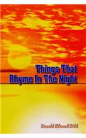 Things That Rhyme In The Night