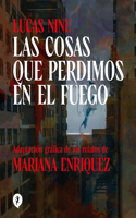Cosas Que Perdimos En El Fuego / Things We Lost in the Fire: Stories