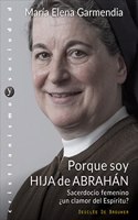 Porque soy hija de Abrahan. Sacerdocio femenino Â¿un clamor del Espiritu?