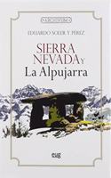 Sierra Nevada y la Alpujarra