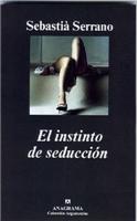 El Instinto de La Seduccion