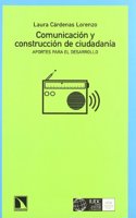 COMUNICACION Y CONSTRUCCION DE CIUDADANIA: APORTES PARA EL DESARROLLO