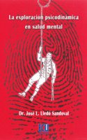 La exploracion psicodinamica en salud mental