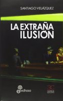 La Extrana Ilusion