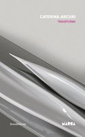 Caterina Arcuri: Transforma