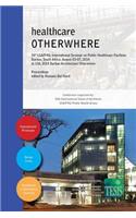 healthcare OTHERWHERE. Proceedings of the 34th UIA/PHG International Seminar on Public Healthcare Facilities - Durban, South Africa. August 03-07, 2014