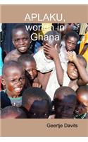 Aplaku, wonen in Ghana
