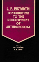 L P. Vidyarthi (Contribution to the Development of Anthropology)