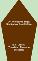 versiegelte Engel, und andere Geschichten