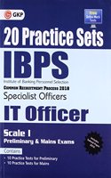 IBPS S.O. IT Officer Scale I (Preliminary & Mains Exam) 20 Practice Sets 2018