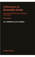 A Dictionary of Scientific Units