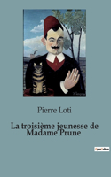 troisième jeunesse de Madame Prune