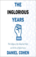 The Inglorious Years