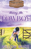 Marry Me, Cowboy