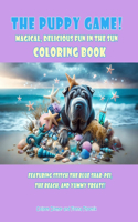 Puppy Game! Magical, Delicious Fun in the Sun Coloring Book