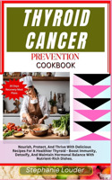 Thyroid Cancer Prevention Cookbook