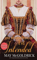 The Intended (DIE BEABSICHTIGTE)