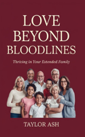 Love Beyond Bloodlines