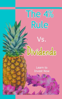 The 4% Rule vs. Dividends: Learn to Invest Now(103 Diverse Entrepreneurs)