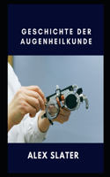 Geschichte der Augenheilkunde