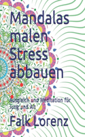 Mandalas malen Stress abbauen