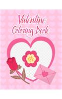 Valentine Coloring Book: Valentine Coloring Book For Kids, Children, Toddlers, Crayons, Adult, Mini, Girls And Boys - 8.5 in x 11 in Cover.