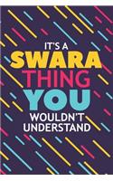 It's a Swara Thing You Wouldn't Understand