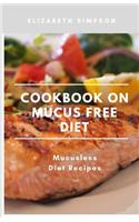 Cookbook on Mucus Frее Diet Recipes