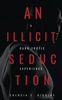 Illicit Seduction: a Dark Erotic Experience