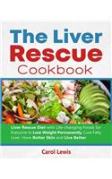 The Liver Rescue Cookbook