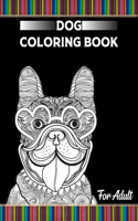 Dog Coloring Book for Adult