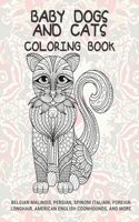 Baby Dogs and Cats - Coloring Book - Belgian Malinois, Persian, Spinoni Italiani, Foreign Longhair, American English Coonhounds, and more