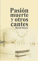 Pasión, muerte y otros cantes