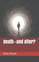 Death--and After?