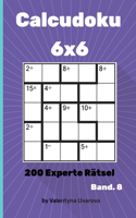 Calcudoku: 200 Experte Rätsel 6x6 band. 8(8 Calcudoku)